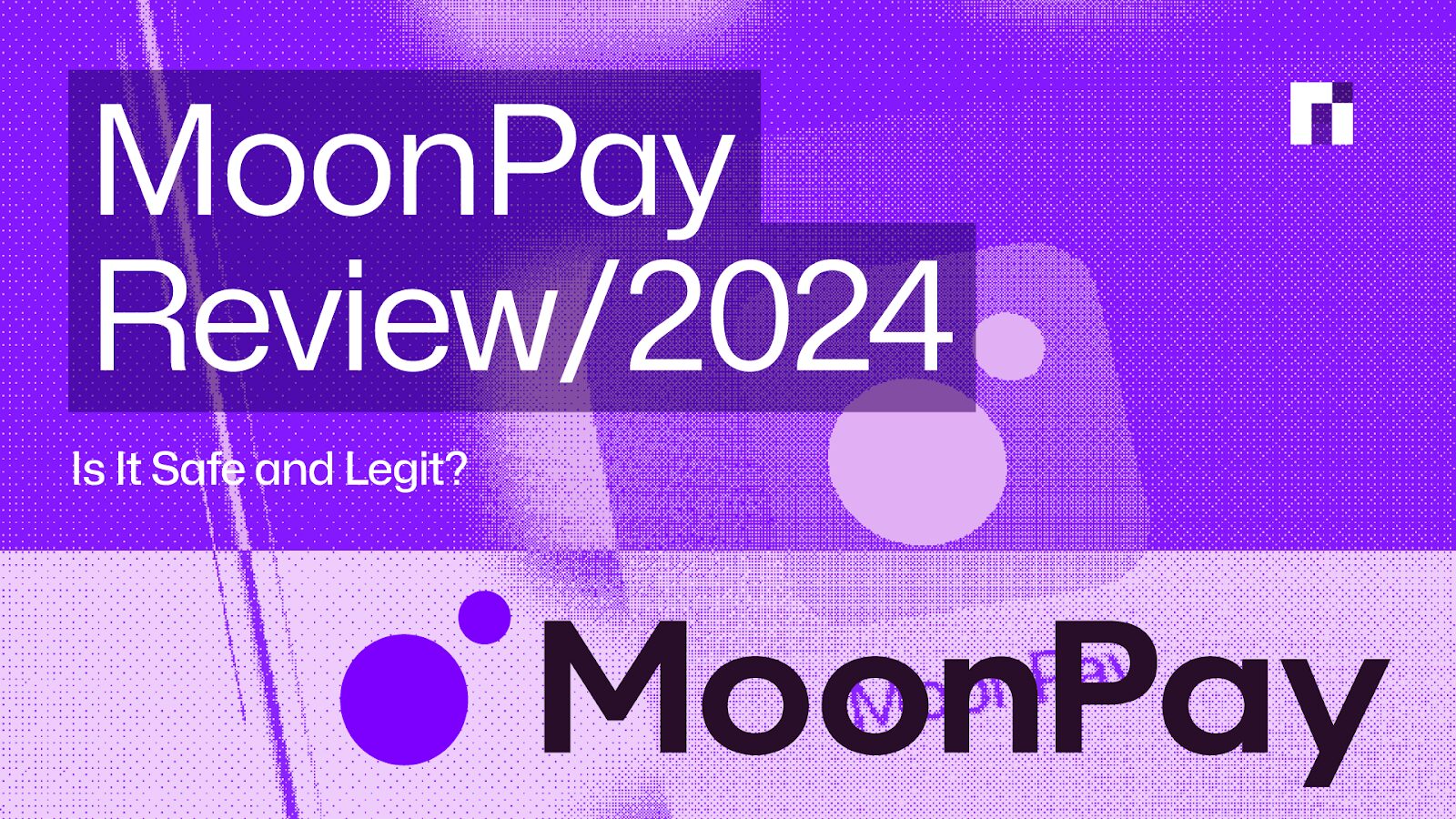 MoonPay Review 2025: Is It Safe and Legit?